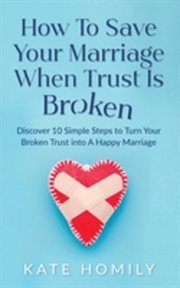 How to save your marriage when trust is broken cover image cdn