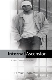 Internal ascension. A Poetry Collection/Poetic Story cover image cdn