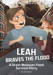 Leah braves the flood : a Great Molasses Flood survival story cover image cdn