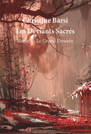 Les déviants sacrés - tome 1. Le Grand Dessein cover image cdn
