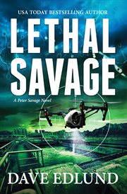 Lethal Savage : a Peter Savage Novel cover image cdn