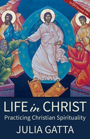 Life in Christ : practicing Christian spirituality cover image cdn