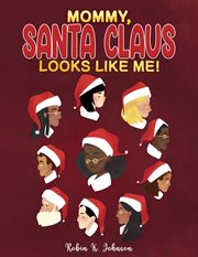 Mommy, santa claus looks like me! cover image cdn