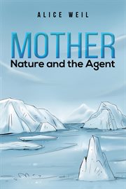 Mother nature and the agent cover image cdn