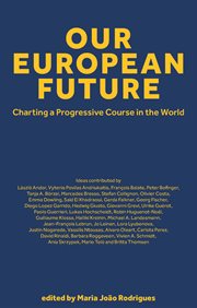 Our European Future : charting a progressive course in the world cover image cdn