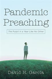 PANDEMIC PREACHING : THE PULPIT IN A YEAR LIKE NO OTHER cover image cdn