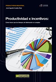 Productividad e incentivos. Cómo hacer que los tiempos de fabricación se cumplan cover image cdn