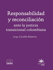 Responsabilidad y reconciliación ante la justicia transicional colombiana cover image cdn