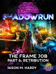 Retribution shadowrun. The Frame Job cover image cdn