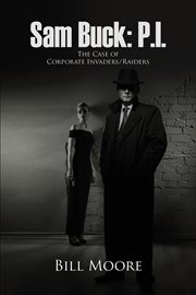 Sam buck: p.i.. The Case of Corporate Invaders/Raiders cover image cdn
