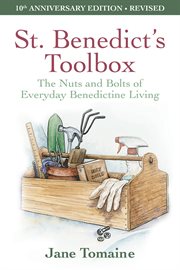 St. Benedict's toolbox : the nuts and bolts of everyday Benedictine living cover image cdn
