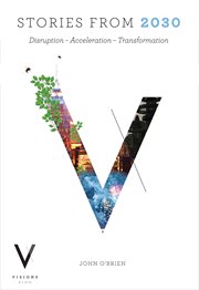 Stories from 2030. Disruption – Acceleration – Transformation cover image cdn