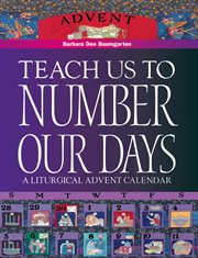 Teach us to number our days : a liturgical Advent calendar cover image cdn