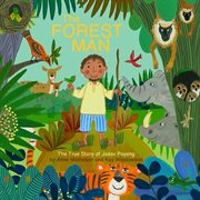 The forest man : the true story of Jadav Payeng cover image cdn