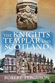 The Knights Templar and Scotland cover image cdn