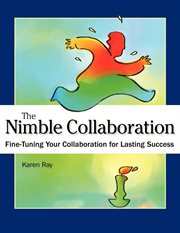 The nimble collaboration : fine-tuning your collaboration for lasting success cover image cdn
