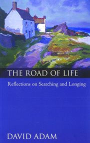 The road of life : reflections on searching and longing cover image cdn