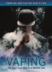 Vaping: the new cool way to a shorter life cover image cdn