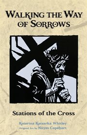 Walking the way of sorrows : Stations of the Cross cover image cdn