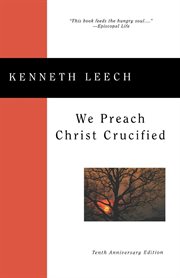 We preach Christ crucified : the proclamation of the cross in the Dark Age cover image cdn