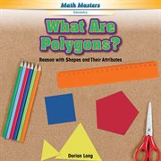 What are polygons? : reason with shapes and their attributes cover image cdn