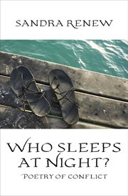 Who sleeps at night? : poetry of conflict cover image cdn