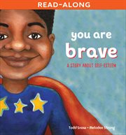 You are brave : a story about self-esteem cover image cdn