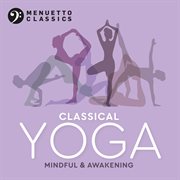 Classical yoga : mindful & awakening cover image cdn