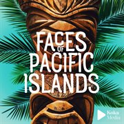 Faces of pacific islands cover image cdn