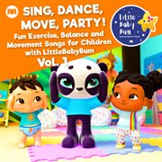 Sing, dance, move, party! fun exercise, balance and movement songs for children with littlebabybu... cover image cdn