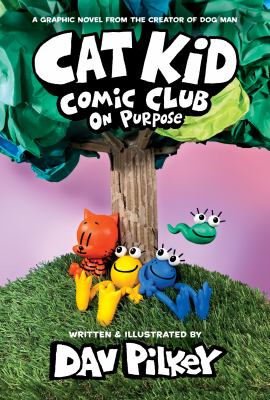 Cat Kid Comic Club. On purpose  cover image cdn