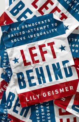 Left behind : the Democrats' failed attempt to solve inequality  cover image cdn