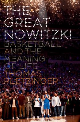 The great Nowitzki : basketball and the meaning of life  cover image cdn