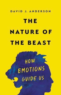 The nature of the beast : how emotions guide us  cover image cdn