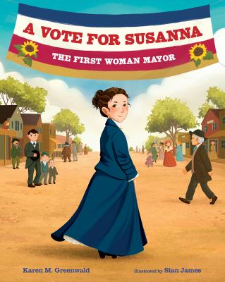 A vote for Susanna : the first woman mayor  cover image cdn