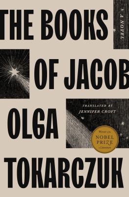 The books of Jacob, or, A fantastic journey across seven borders, five languages, and three major religions, not counting the minor sects. Told by the dead, supplemented by the author, drawing from a range of books, and aided by imagination, the which bei cover image