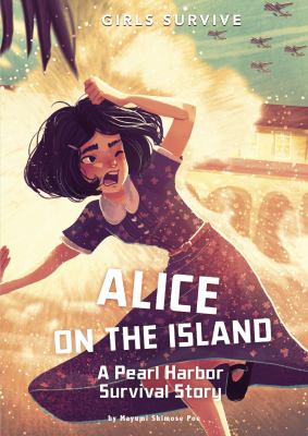 Alice on the island : a Pearl Harbor survival story  cover image cdn