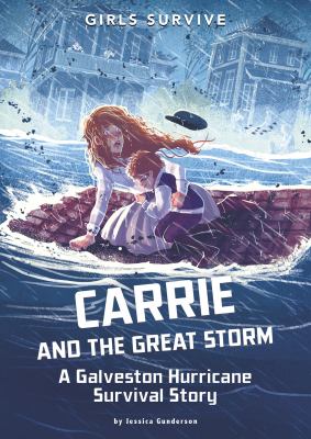 Carrie and the Great Storm : a Galveston Hurricane survival story  cover image cdn