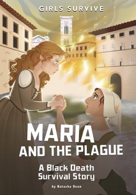 Maria and the plague : a Black Death survival story  cover image cdn