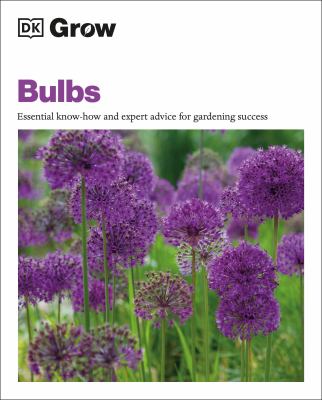 Bulbs : essential know-how and expert advice for gardening success  cover image cdn