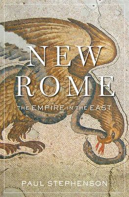 New Rome : the empire in the east  cover image cdn