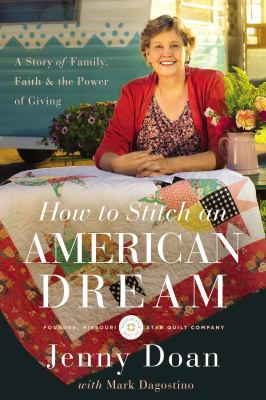 How to stitch an American dream : a story of family, faith & the power of giving  cover image cdn