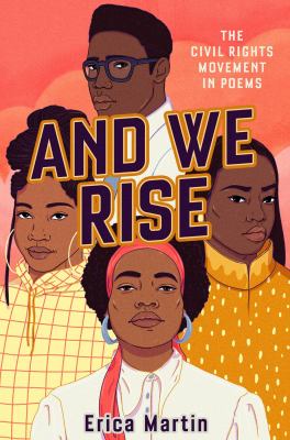 And we rise : the Civil Rights Movement in poems cover image