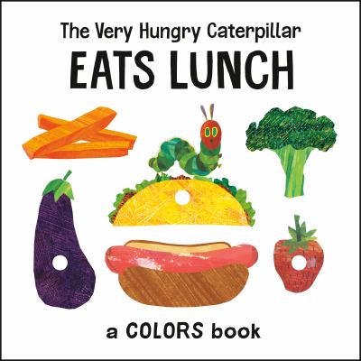 The very hungry caterpillar eats lunch : a colors book cover image cdn