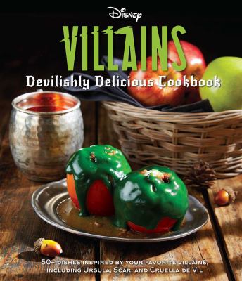 Disney villains : devilishly delicious cookbook  cover image cdn