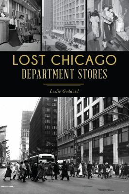 Lost Chicago : department stores  cover image cdn