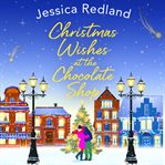 Christmas wishes at the chocolate shop cover image cdn