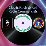 Classic rock & rock radio commercials - frank zappa & grateful dead cover image cdn