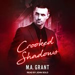 Crooked Shadows : Whitethorn Agency Series, Book 2 cover image cdn