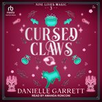 Cursed Claws : Nine Lives Magic Series, Book 3 cover image cdn